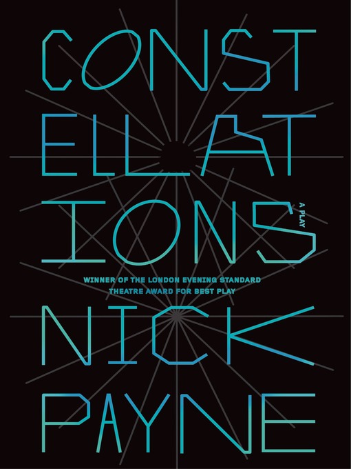 Title details for Constellations by Nick Payne - Wait list